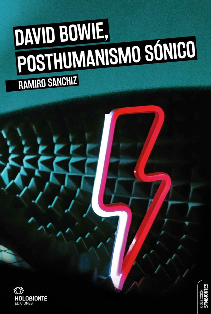 David Bowie, posthumanismo sónico | SANCHIZ RAMIRO