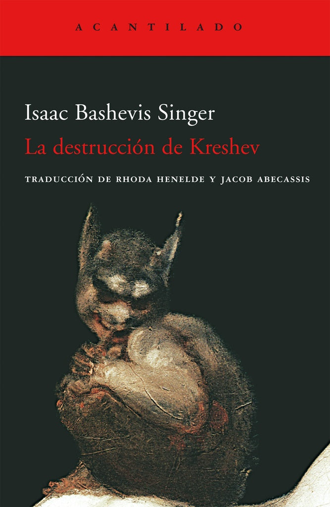 DESTRUCCION DE KRESHEV LA | BASHEVIS SINGER ISAAC