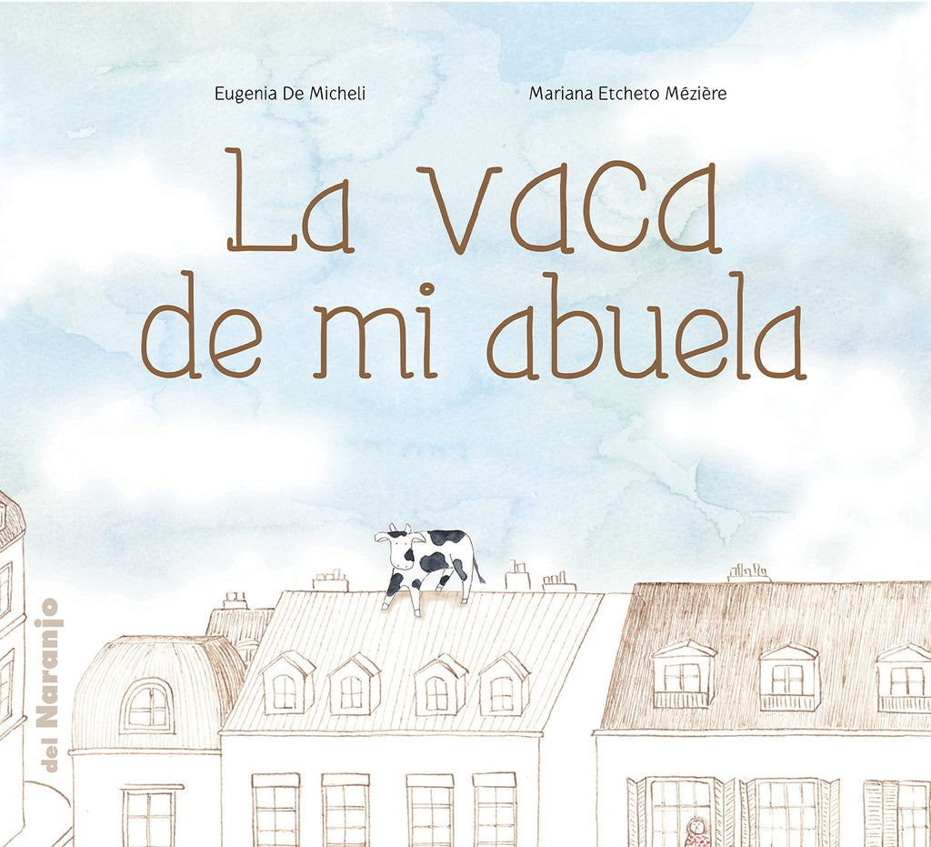 La vaca de mi abuela | Eugenia De Micheli