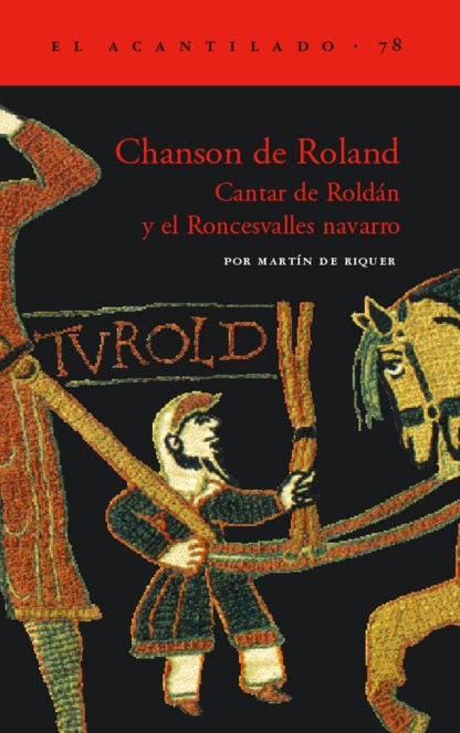 CHANSON DE ROLAND - CANTAR DE ROLDAN Y EL RONCESVALLES NAVARRO | MARTIN DE RIQUER