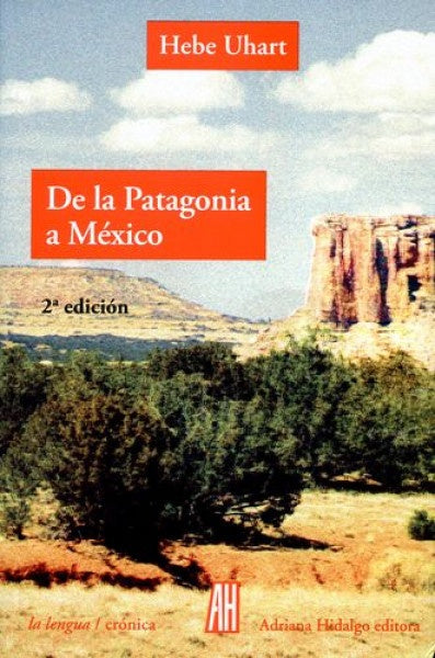 DE LA PATAGONIA A MEXICO | HEBE UHART