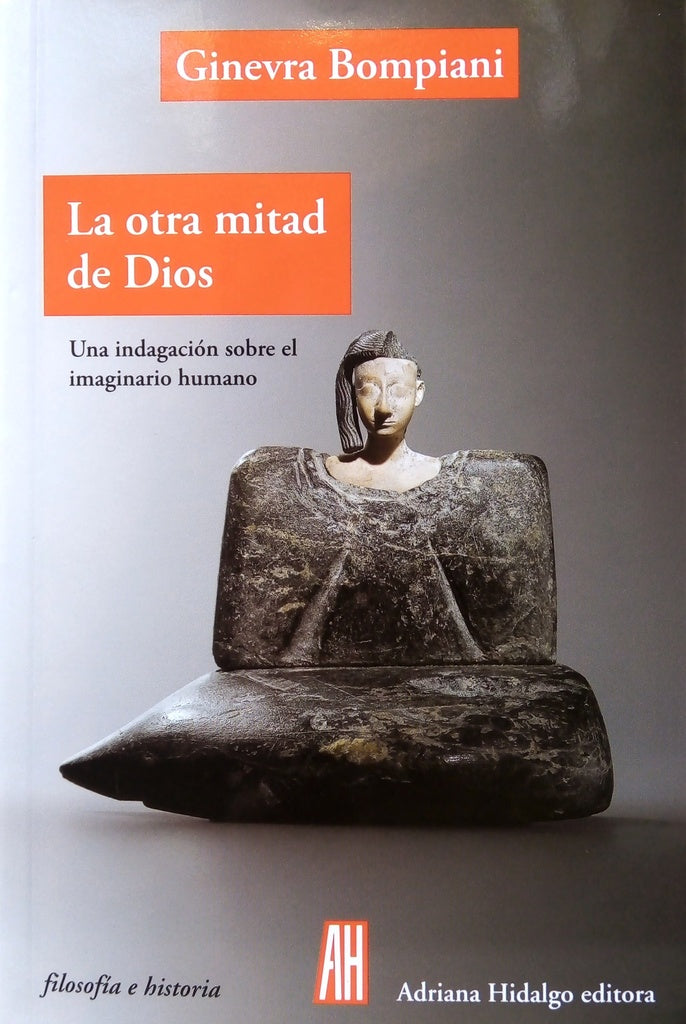 OTRA MITAD DE DIOS LA | BOMPIANI GINEVRA