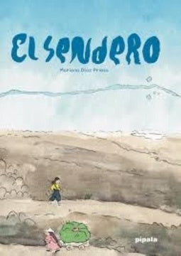 El sendero | MARIO MENDEZ - MARIANO DIAZ PRIETO