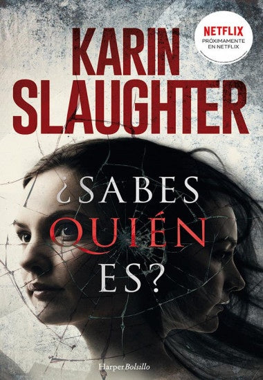 ¿Sabes quién es? | KARIN SLAUGHTER