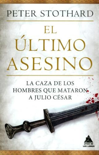 El último asesino | PETER STOTHARD
