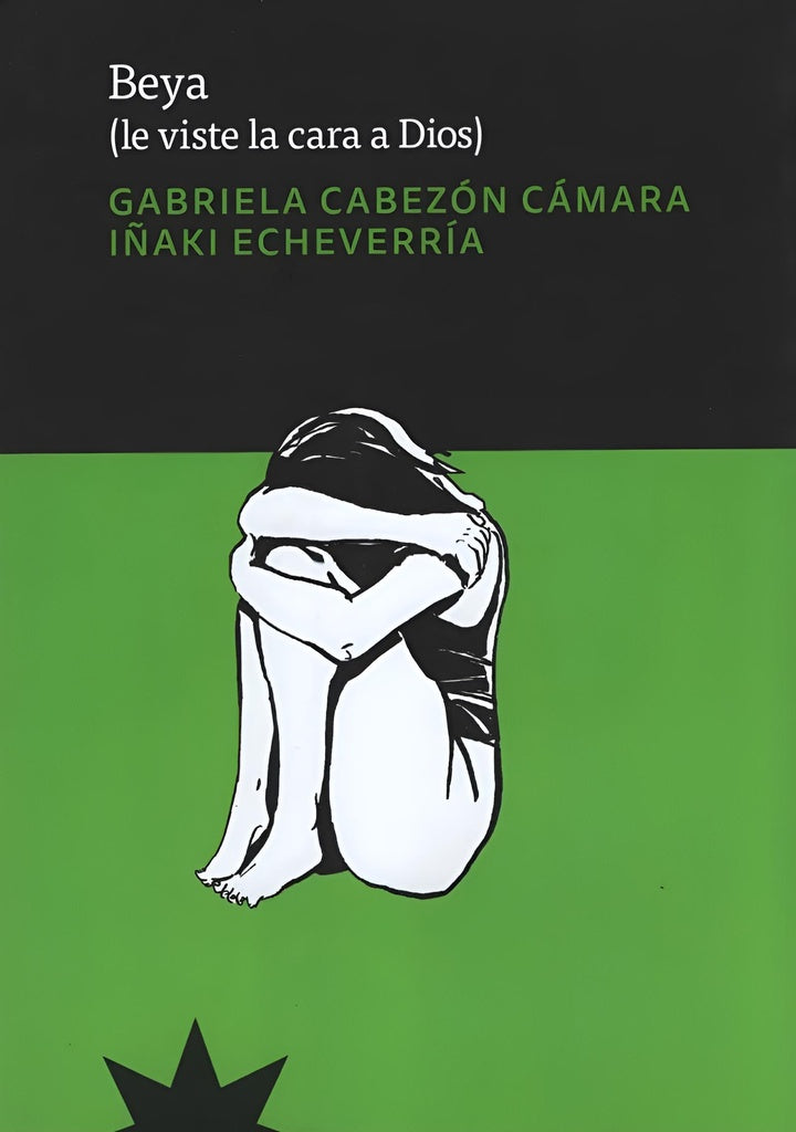 Beya (le viste la cara a Dios) | GABRIELA CABEZON CAMARA