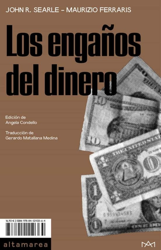 Los engaños del dinero | JOHN/ FERRARIS MAURIZIO SEARLE