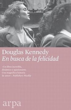 EN BUSCA DE LA FELICIDAD | DOUGLAS KENNEDY
