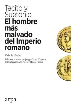HOMBRE MAS MALVADO DEL IMPERIO ROMANO, EL | CORNELIO / SUETONIO CAYO TACITO