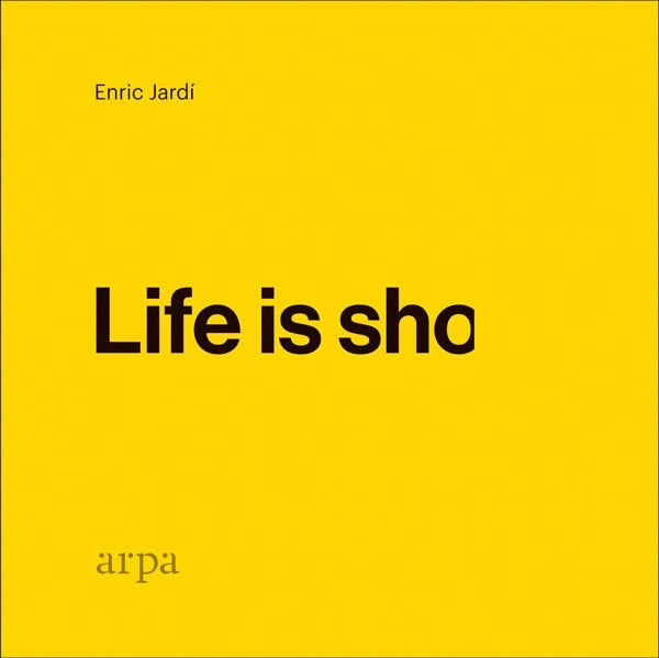 LIFE IS SHO | ENRIC JARDI