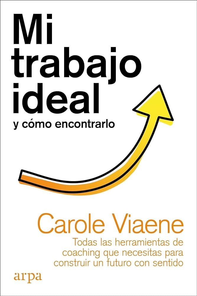 MI TRABAJO IDEAL Y COMO ENCONTRARLO | CAROLE VIAENE