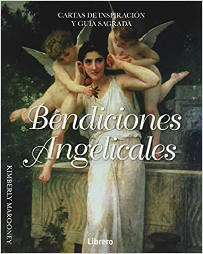 Bendiciones Angelicales (Libro + Cartas) | MAROONEY KIMBERLY
