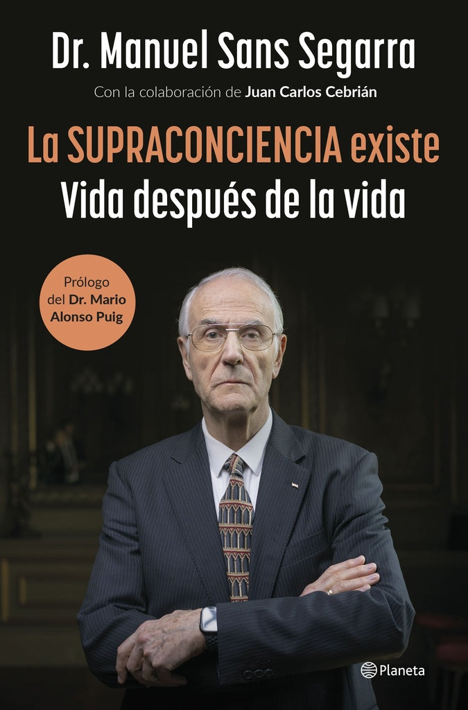 La SUPRACONCIENCIA existe. Vida después de la vida | Manuel Sans Segarra