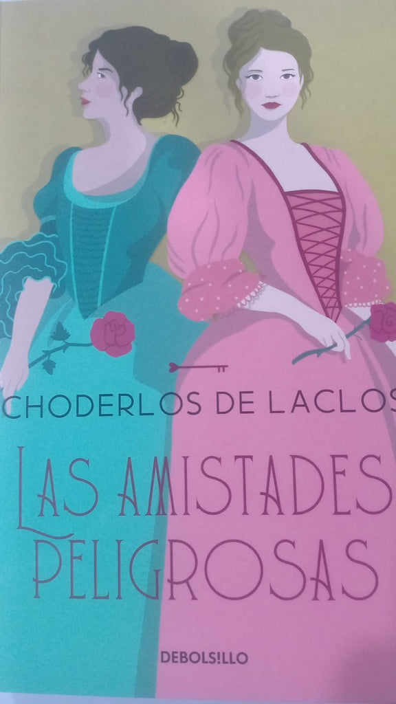 AMISTADES PELIGROSAS, LAS | Choderlos de Laclos