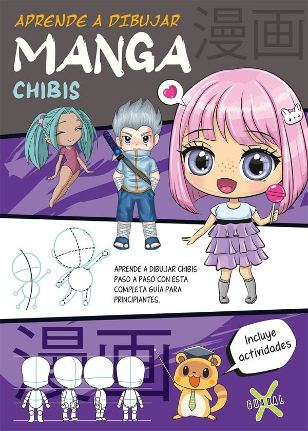 Aprende a dibujar Manga Chibis
| Editorial Guadal