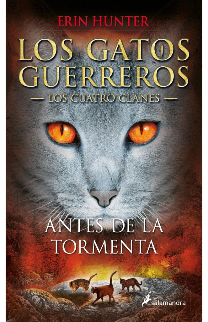 GATOS G-CUATRO CLANES 4-ANTES DE LA TORM | Erin Hunter
