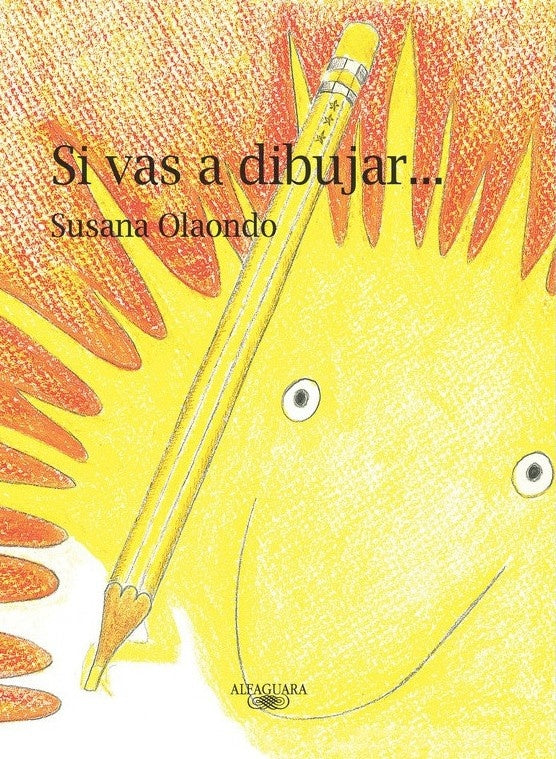 Si vas a dibujar... | Susana Olaondo