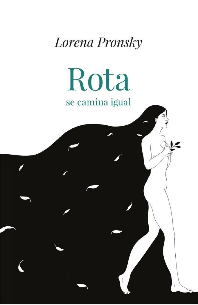 Rota se camina igual | LORENA PRONSKY
