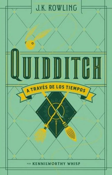 QUIDDITCH A TRAVÉS DE LOS TIEMPOS(HARRY | J. K. Rowling
