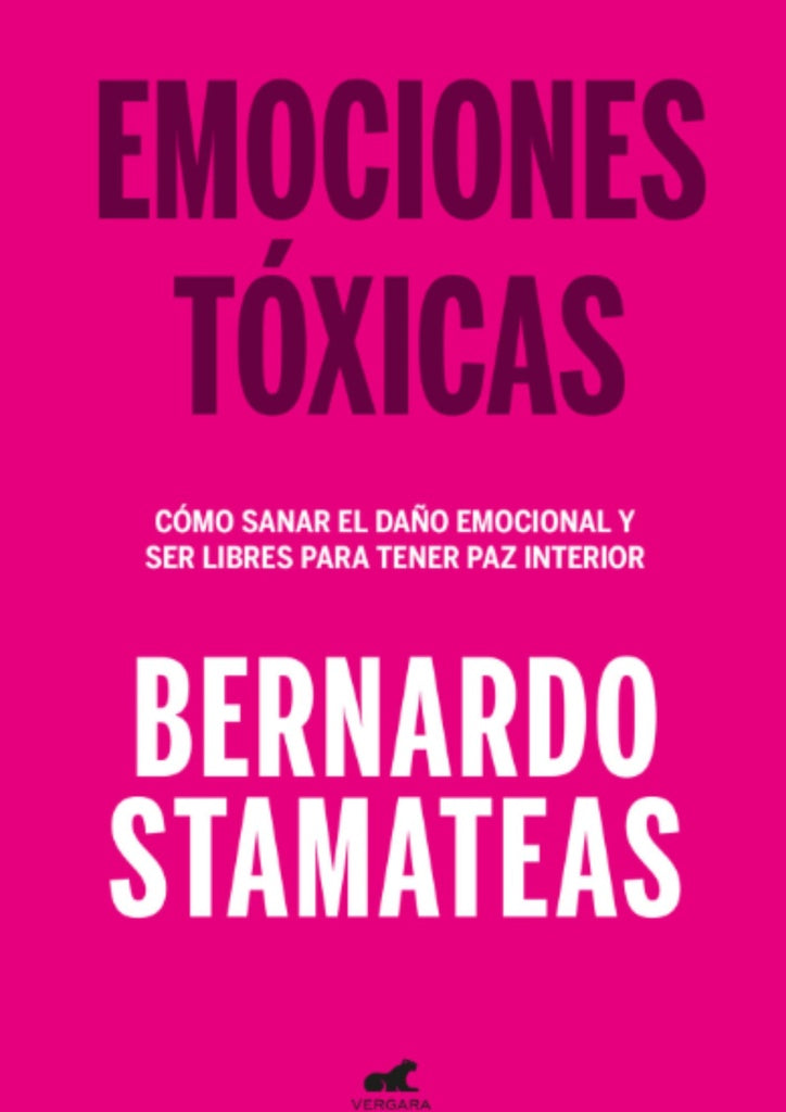 EMOCIONES TOXICAS | Bernardo Stamateas