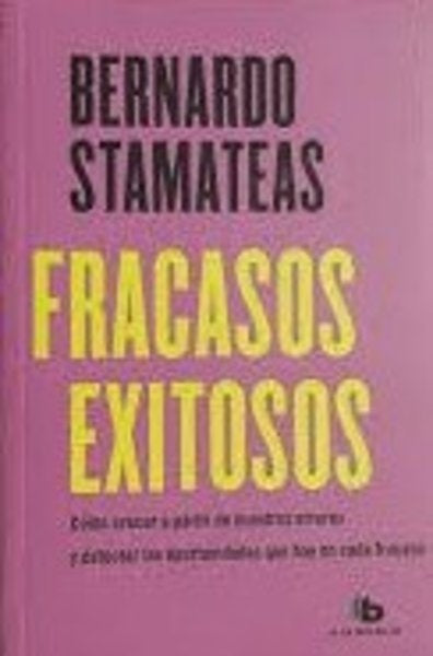 Fracasos exitosos | Bernardo Stamateas