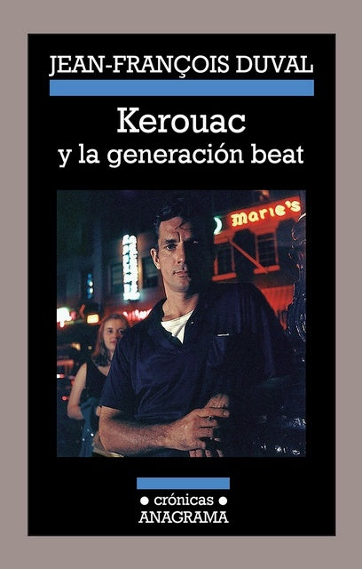 KEROUAC Y LA GENERACION BEAT | JEAN-FRANCOIS DUVAL