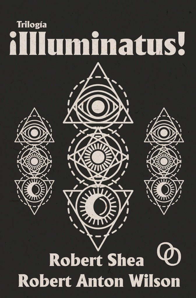 Trilogía Illuminatus! | ROBERT SHEA Y ROBERT ANTON WILSON