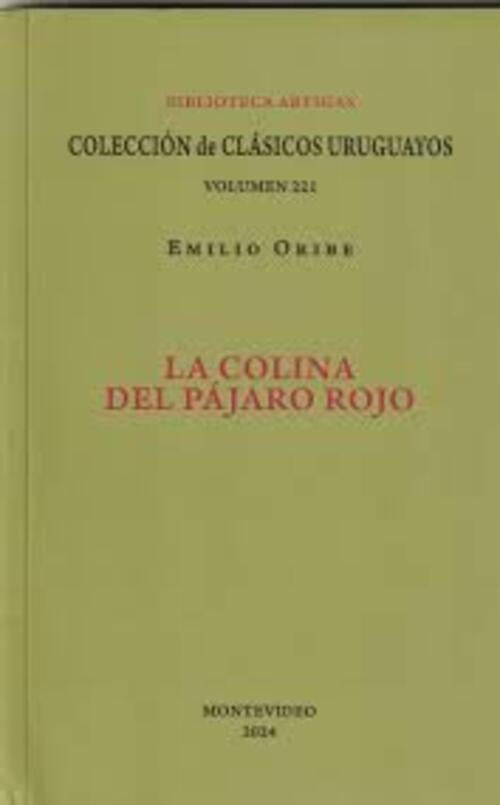 COLINA DEL PAJARO ROJO LA | ORIBE EMILIO
