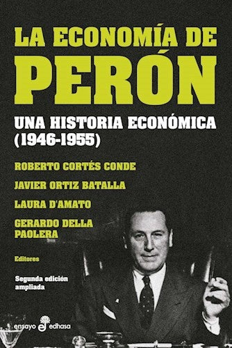 ECONOMIA DE PERON LA | CORTES CONDE ROBERTO/ ORTIZ BATALLA JAVIER/ D AMAT