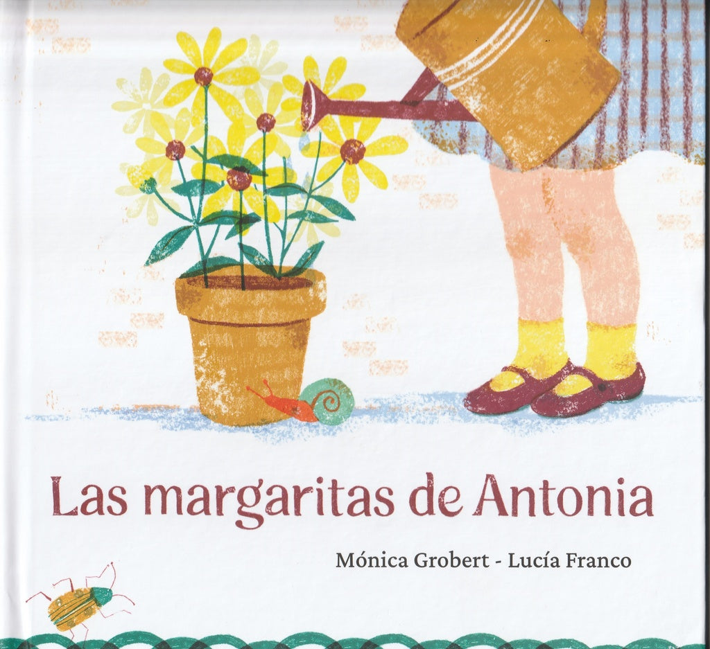 Las margaritas de Antonia | GROBERT MONICA/ FRANCO LUCIA