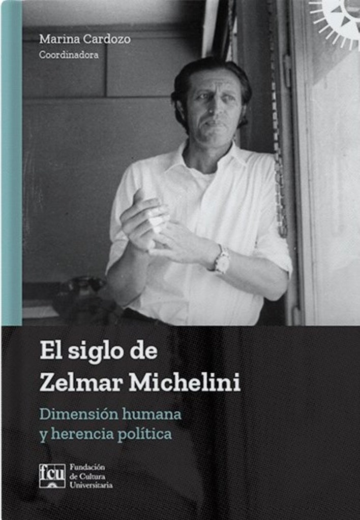 SIGLO DE ZELMAR MICHELINI EL | CARDOZO MARINA ( COORDINADORA)