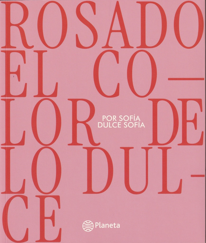 Rosado, el color de lo dulce | Sofía Antoniol (Sofía Dulce Sofía)