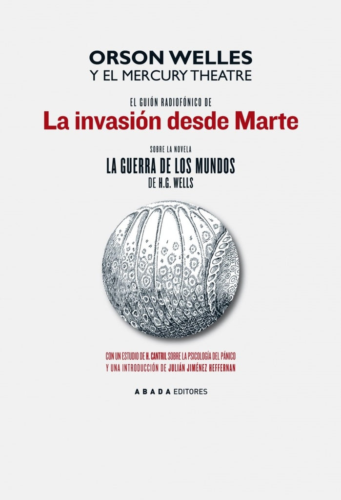 El guión radiofónico de la invasión desde Marte... | ORSON WELLES