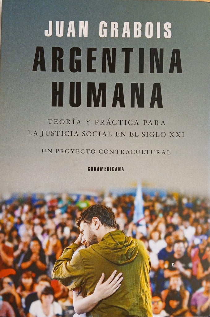 Argentina humana | JUAN GRABOIS