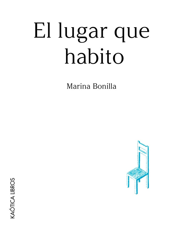 El lugar que habito | MARINA BONILLA