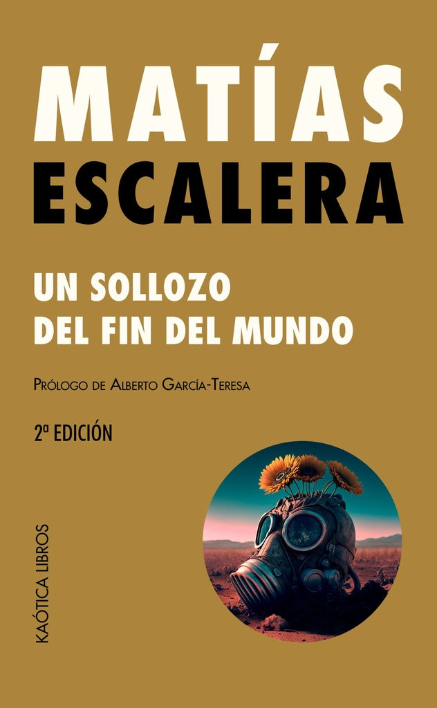 Un sollozo del fin del mundo | MATÍAS ESCALERA