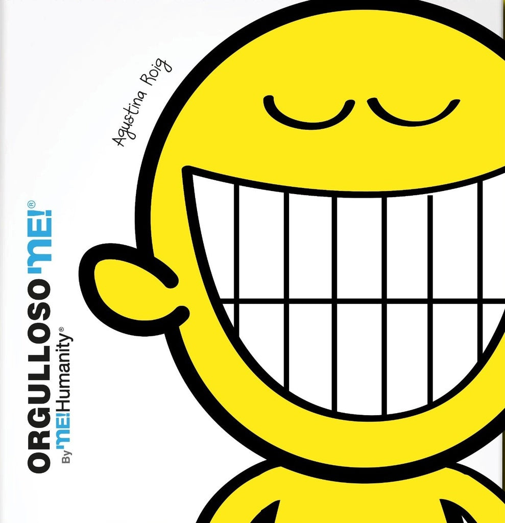 Orgulloso Me! The Me Humanity | AGUSTINA ROIG