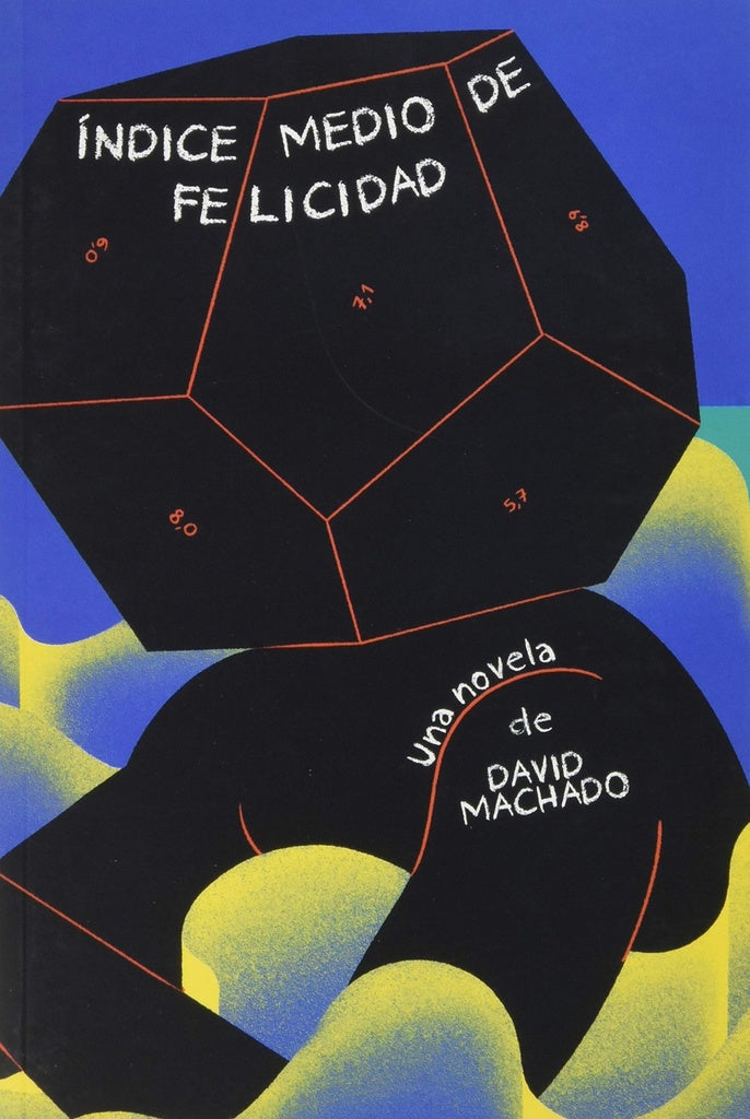 ÍNDICE MEDIO DE FELICIDAD | DAVID MACHADO