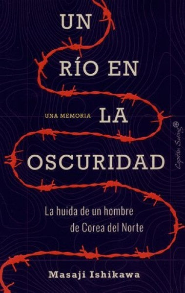 UN RÍO EN LA OSCURIDAD | MASAJI ISHIKAWA