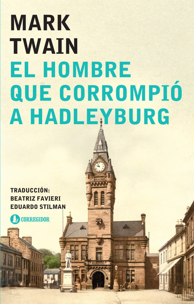 El hombre que corrompió Hadleyburg | MARK TWAIN