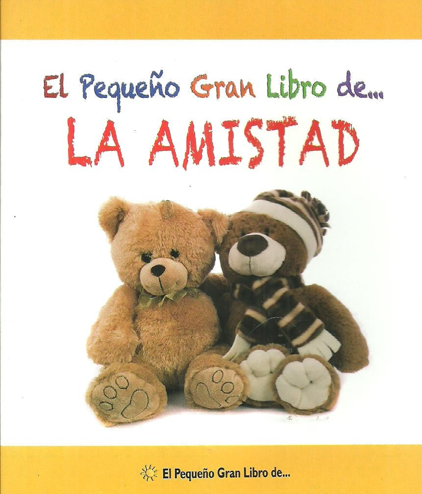 PEQUEÑO GRAN LIBRO DE LA AMISTAD, EL | sin asignar