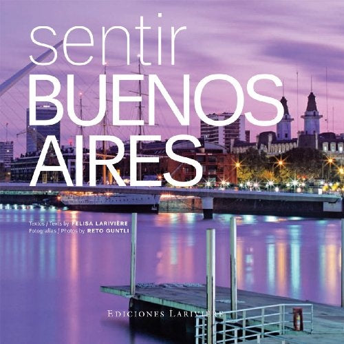SENTIR BUENOS AIRES | GUNTLI LARIVIERE