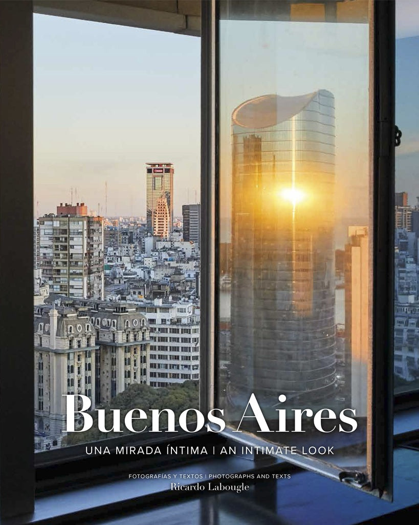 Buenos Aires, una mirada íntima | Varios autores