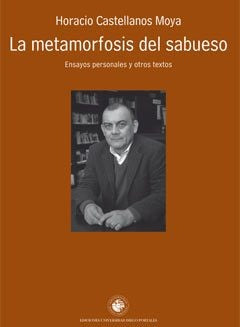La metamorfosis del sabueso | HORACIO CASTELLANOS MOYA
