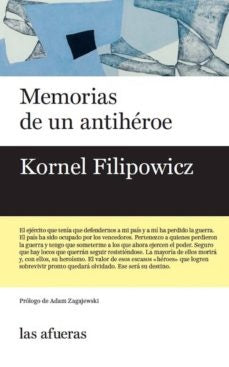 Memorias de un antihéroe
| KORNEL FILIPOWICZ