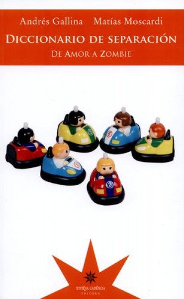 Diccionario de separación. De amor a zombie | ANDRES - MOSCARDI MATIAS GALLINA