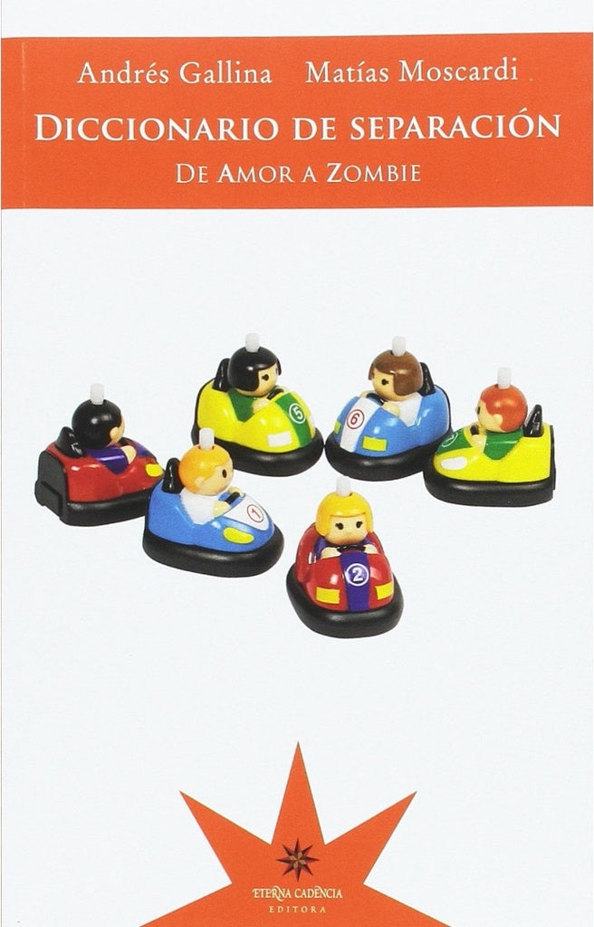 Diccionario de separación. De amor a zombie | ANDRES - MOSCARDI MATIAS GALLINA