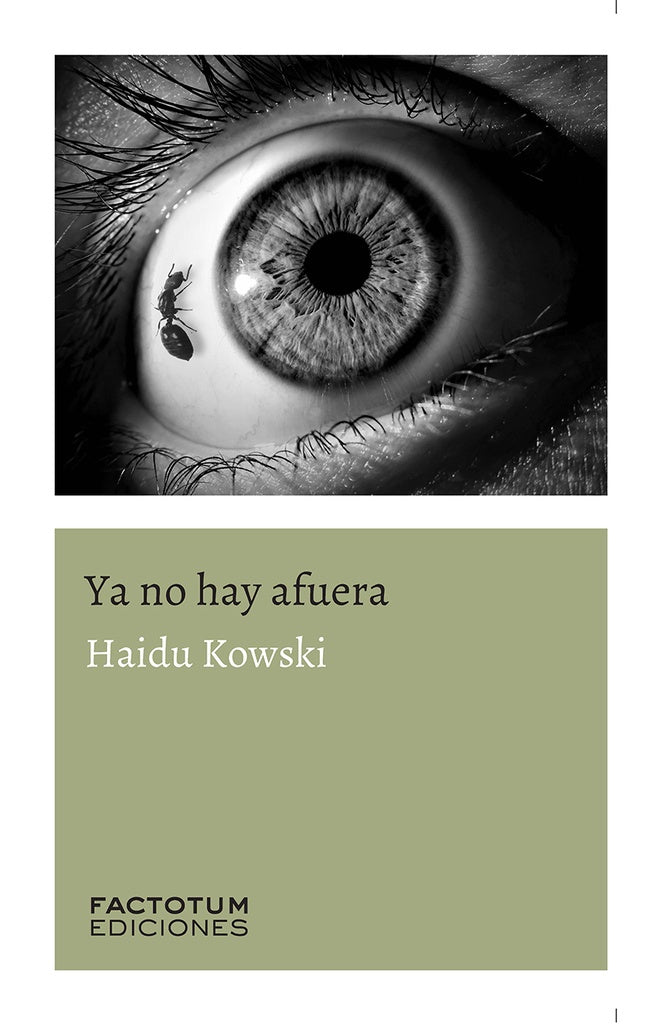 YA NO HAY AFUERA | HAIDU KOWSKI
