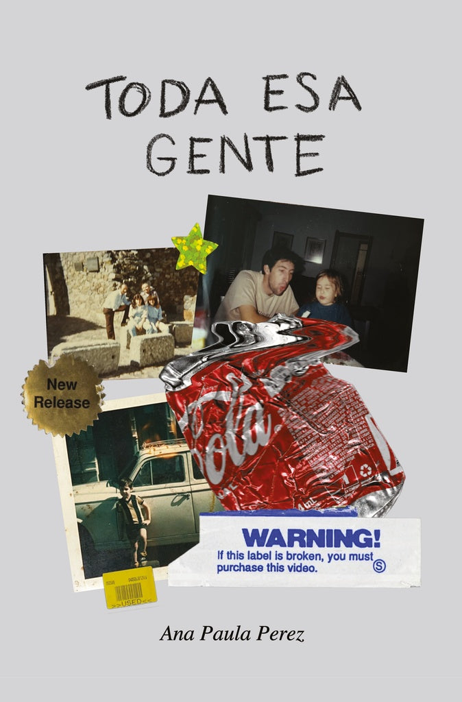 Toda esa gente | ANA PAULA PEREZ