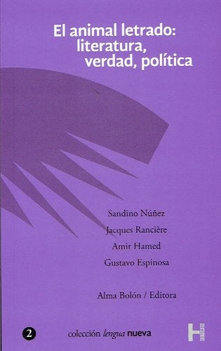 El Animal Letrado: Literatura, Verdad, Política | Varios autores